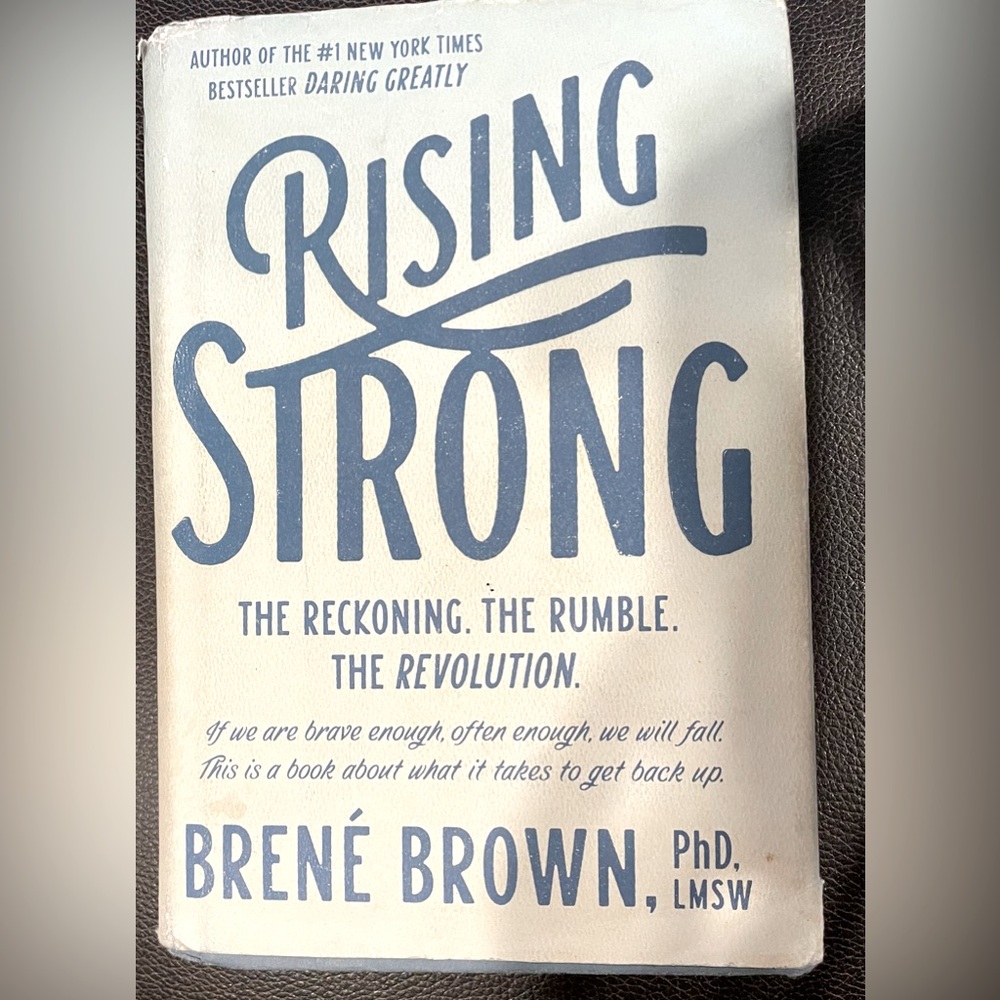 Rising Strong~Brene’ Brown